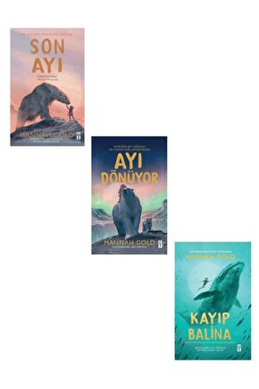 Hannah Gold Seti 3 Kitap (Son Ayı + Ayı Dönüyor + Kayıp Balina)