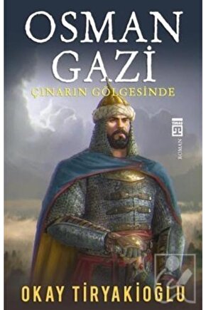 Osman Gazi Timaş Yayınları Okay Tiryakioğlu
