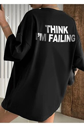 Kadın Oversize Think Im Failing Baskılı Siyah Tshirt