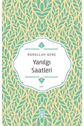 Yanılgı Saatleri  Nurullah Genç