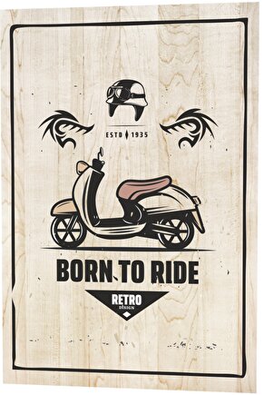 Klasik Motor Born To Ride Ahşap Desenli Retro Vintage Ahşap Poster