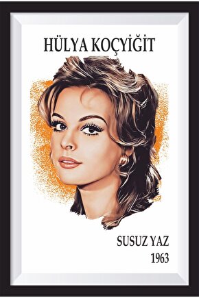 Hülya Koçyiğit Susuz Yaz Yeşilçam Çerçeve Görünümlü Retro Ahşap Poster