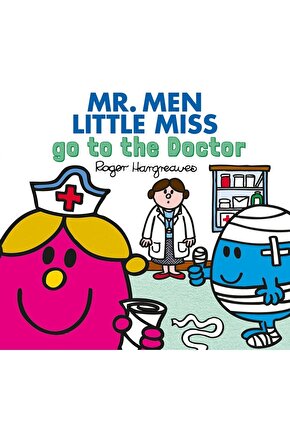 Mr. Men Little Miss go to the Doctor Roger Hargreaves
