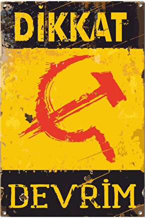 Dikkat Devrim Orak Çekiç Sosyalizm Uyarı Levhası Retro Ahşap Poster