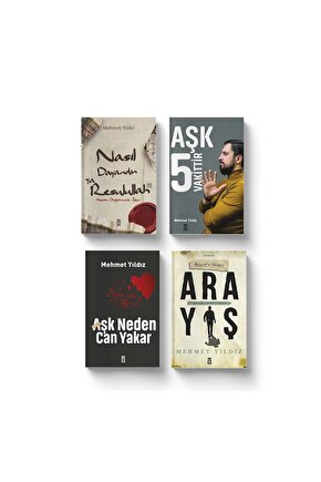 Mehmet Yıldız Seti (4 Kitap) Nasıl Dayandın Yarasulullah-aşk 5 Vakittir -aşk Neden Can Yakar?-arayış