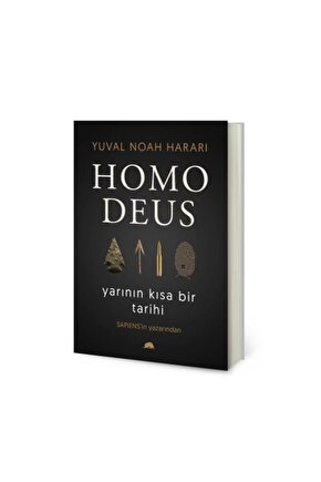 Homo Deus Yarının Kısa Bir Tarihi