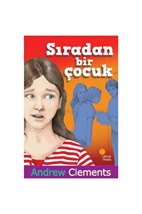 Andrew Clements Sıradan Bir Çocuk  - Andrew Clements