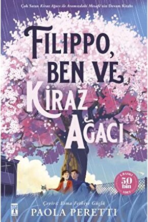 Filippo, Ben Ve Kiraz Ağacı  Paola Peretti   9786050847291