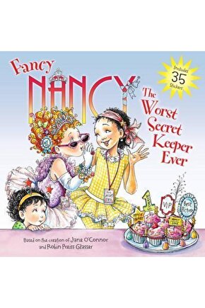 Fancy Nancy: The Worst Secret Keeper Ever