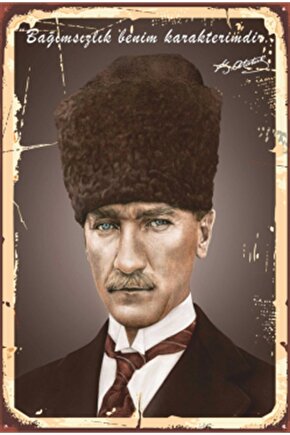 Atatürk Bağımsızlık Benim Karakterimdir Retro Ahşap Poster