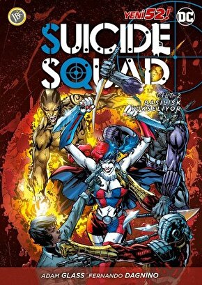 Suicide Squad Yeni 52 Cilt 2 - Basilisk Yükseliyor - Adam Glass Suicide Squad Yeni 52 Cilt 2 - Basil