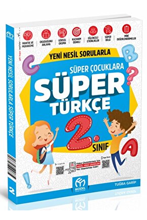 2. Sınıf Yeni Nesil Sorularla Süper Türkçe  Tuğba Garip  Model Eğitim Yayıncılık  9786258358841