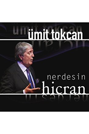 Cd - Ümit Tokcan - Hicran  Nerdesin