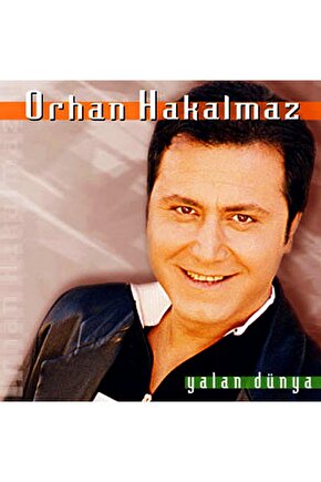 Orhan Hakalmaz - Yalan Dünya - Cd