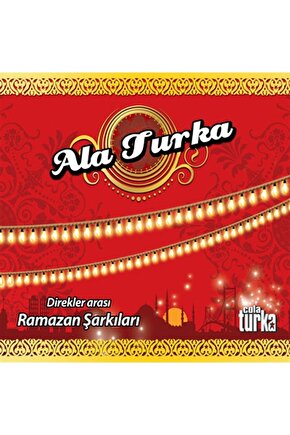 Ala Turka Direkler Arası Ramazan Şarkıları - Ambalajlı - Cd