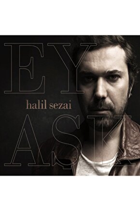 Cd - Halil Sezai - Ey Aşk