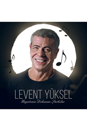 Levent Yüksel ( Hayatıma Dokunan Şarkılar ) CD