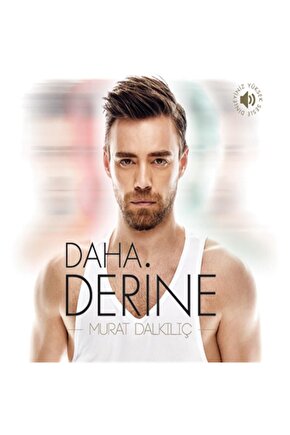 Murat Dalkılıç ( Daha Derine ) CD