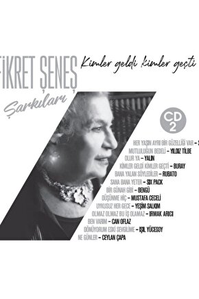 Çeşitli Sanatçılar – Fikret Şeneş Şarkıları: Kimler Geldi Kimler Geçti, CD 2 ( Sıfır )