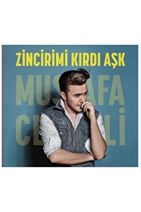 Mustafa Ceceli ( Zincirimi Kırdı Aşk ) CD