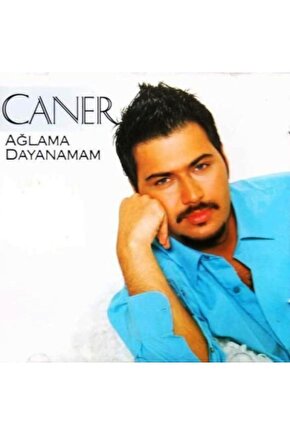 Caner  Ağlama Dayanamam Cd