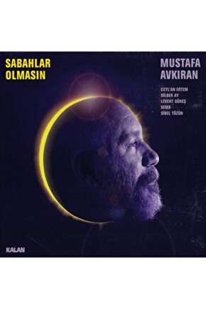 Mustafa Avkıran - Sabahlar Olmasın Cd