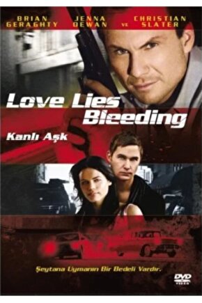 Love Lies Bleeding -Kanlı Aşk