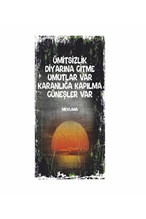 mevlana motivasyon sözleri duvar yazıları ev dekorasyon tablo mini retro ahşap poster