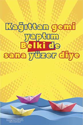 KAĞITTAN GEMİ YAPTIM BELKİ SANA YÜZER DİYE DUVAR YAZILARI ESTETİK TABLO RETRO AHŞAP POSTER