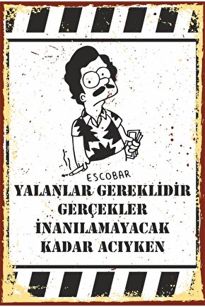 Yalanlar Gereklidir Escobar Retro Ahşap Poster