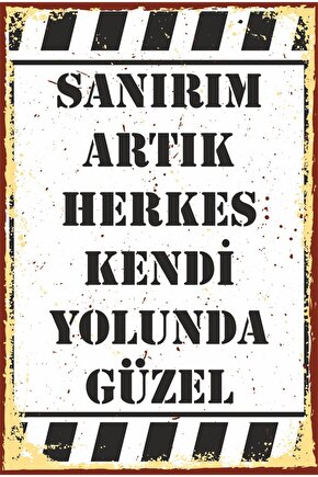 Herkes Kendi Yoluna Duvar Yazıları Komik Sözler Retro Ahşap Poster