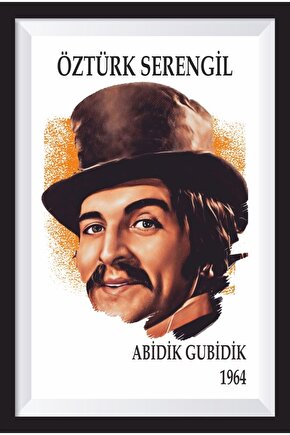 Öztürk Serengil Abidik Gubidik Yeşilçam Çerçeve Görünümlü Retro Ahşap Poster