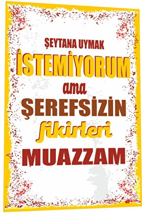 Duvar Yazıları Şeytana Uymak Istemiyorum Ama Retro Ahşap Poster 784