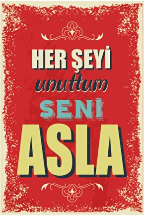 Her Şeyi Unuttum Seni Asla Duvar Yazıları Retro Ahşap Poster