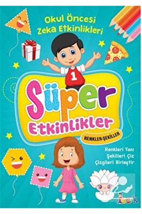 Süper Etkinlikler - Renkler Şekiller