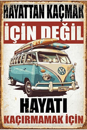 vosvos karavan gezgin kamp hayata dair özlü sözler motivasyon duvar yazıları retro ahşap poster