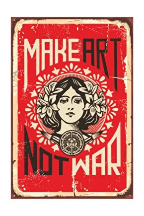 Make Art Not War Savaşma Sanat Yap Retro Vintage Ahşap Poster