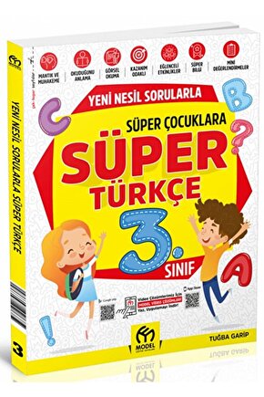 3. Sınıf Yeni Nesil Sorularla Süper Türkçe  Tuğba Garip  Model Eğitim Yayıncılık  9786258358889