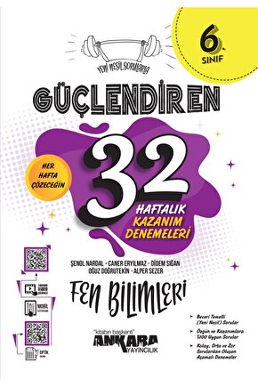 Ankara Yayıncılık 6. Sınıf Güçlendiren 32 Haftalık Fen Bilimleri Kazanım Denemeleri