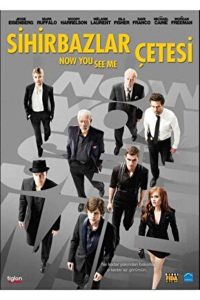 Now You See Me  Sihirbazlar Çetesi