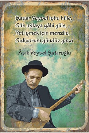 Aşık Veysel Uzun Ince Bir Yoldayım Retro Ahşap Poster