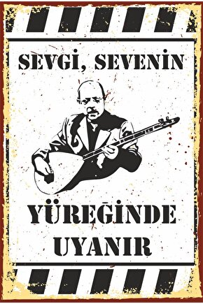 Sevgi Sevenin Yüreğinde Neşet Ertaş Retro Ahşap Poster