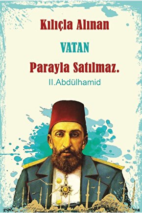 Vatan Parayla Satılmaz Abdülhamit Retro Ahşap Poster