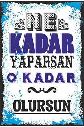 Ne Kadar Yaparsan O Kadar Olursun Motivasyon Retro Ahşap Poster