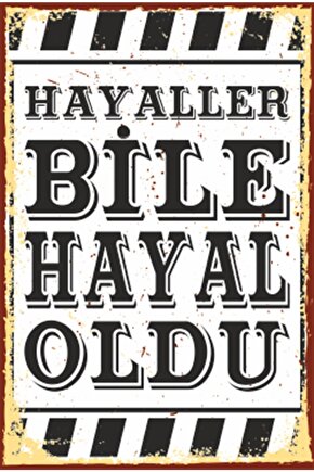 Hayaller Bile Hayal Oldu Duvar Yazıları Retro Ahşap Poster