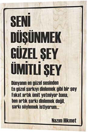 Seni Düşünmek Güzel Şey Ümitli Şey Nazım Hikmet Şiiri Ahşap Desenli Retro Vintage Ahşap Poster