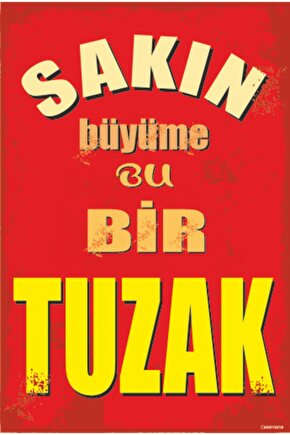 Sakın Büyüme Bu Bir Tuzak Duvar Yazııları Retro Ahşap Poster