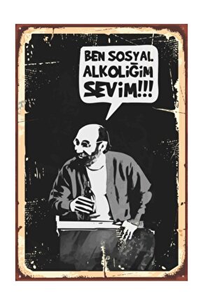 Ben Sosyal Alkoliğim Sevim Retro Vintage Ahşap Poster