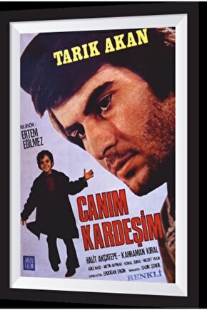 Canım Kardeşim Tarık Akan Yeşilçam Retro Ahşap Poster