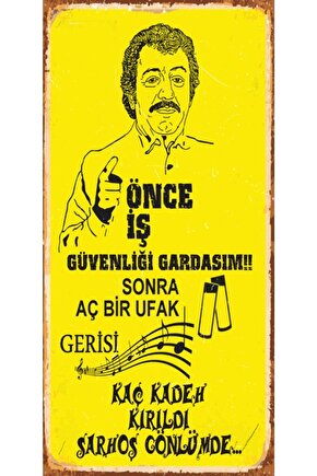 Müslüm Gürses Önce Iş Güvenliği Mini Retro Ahşap Poster